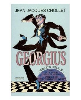 JEAN-JACQUES CHOLLET / GEORGIUS L'AMUSEUR PUBLIC N°1